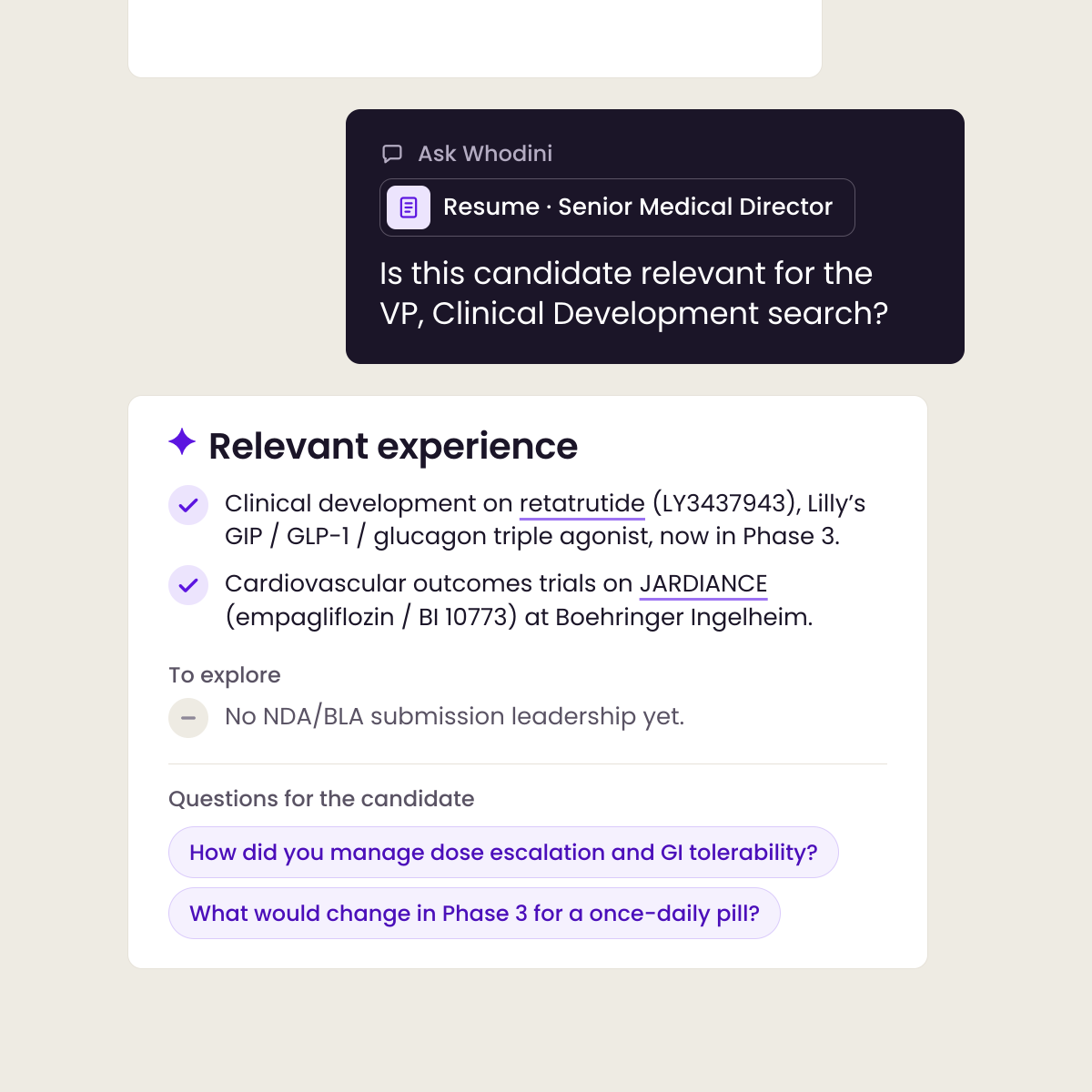The conversation continues with a fictional candidate’s resume attached. Whodini lists their relevant experience, clinical development on retatrutide and cardiovascular outcomes trials on JARDIANCE (empagliflozin), notes there is no NDA/BLA submission leadership yet, and suggests two questions for the candidate.